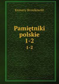 Pamitniki polskie. 1-2