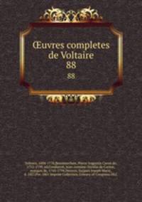uvres completes de Voltaire. 88