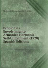 Propio Des Envolvimiento Armonico Harmonic Self-Unfoldment (1928) Spanish Editions