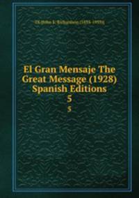 El Gran Mensaje The Great Message (1928) Spanish Editions. 5