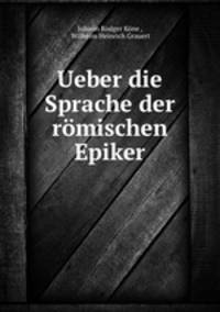 Ueber die Sprache der romischen Epiker