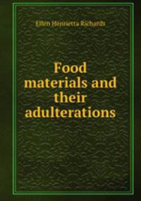 Food materials and their adulterations