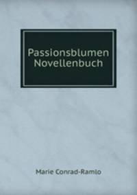 Passionsblumen Novellenbuch.