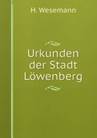 Urkunden der Stadt Lowenberg