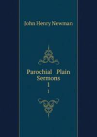 Parochial & Plain Sermons. 1