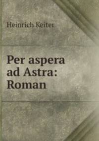 Per aspera ad Astra: Roman