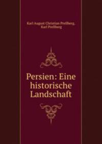 Persien: Eine historische Landschaft.