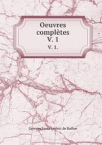 Oeuvres compltes. V. 1.