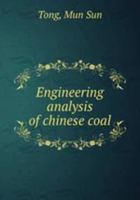 Engineering analysis of chinese coal