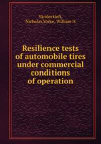 Resilience tests of automobile tires under commercial conditions of operation