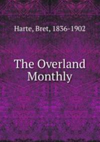 The Overland Monthly