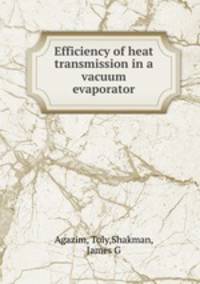 Efficiency of heat transmission in a vacuum evaporator