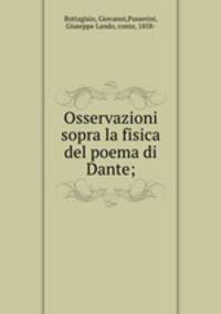 Osservazioni sopra la fisica del poema di Dante;