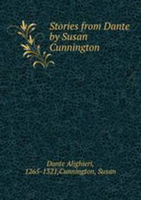 Stories from Dante by Susan Cunnington