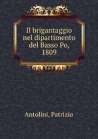 Il brigantaggio nel dipartimento del Basso Po, 1809