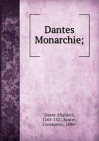 Dantes Monarchie;