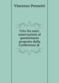 Urto fra navi: osservazioni al questionario proposto dalla Conferenza di .