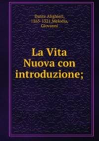 La Vita Nuova con introduzione;