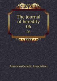The journal of heredity. 06