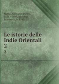 Le istorie delle Indie Orientali. 2