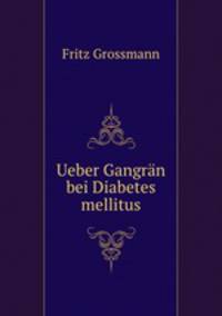Ueber Gangran bei Diabetes mellitus