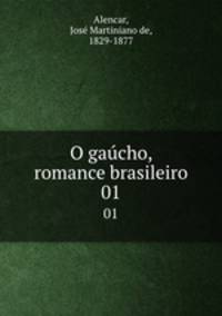 O gacho, romance brasileiro. 01
