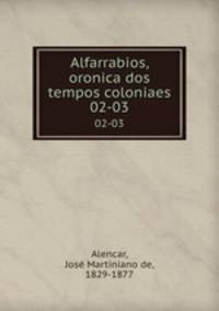 Alfarrabios, oronica dos tempos coloniaes. 02-03
