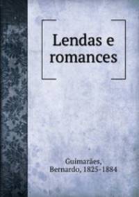 Lendas e romances