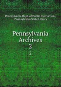 Pennsylvania Archives. 2