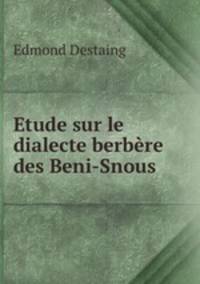 Etude sur le dialecte berbere des Beni-Snous