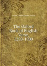 The Oxford Book of English Verse, 1250-1900