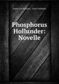 Phosphorus Hollunder: Novelle