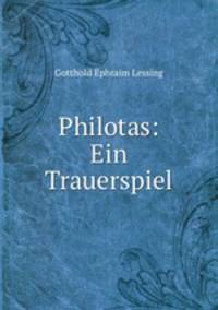 Philotas: Ein Trauerspiel