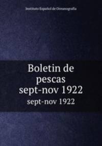 Boletin de pescas. sept-nov 1922