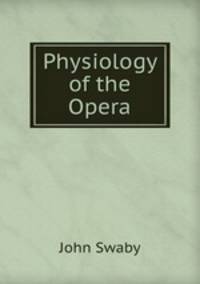 Physiology of the Opera