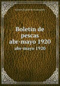 Boletin de pescas. abr-mayo 1920