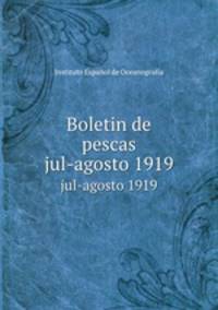 Boletin de pescas. jul-agosto 1919