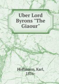 Uber Lord Byrons "The Giaour"
