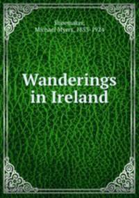 Wanderings in Ireland