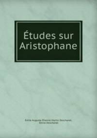 Etudes sur Aristophane