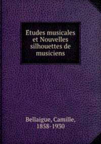 E?tudes musicales et Nouvelles silhouettes de musiciens