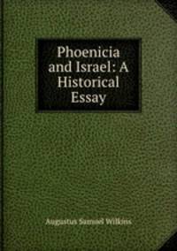 Phoenicia and Israel: A Historical Essay