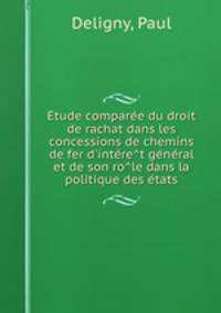E?tude compare?e du droit de rachat dans les concessions de chemins de fer d