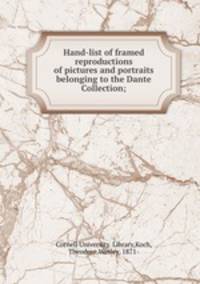 Hand-list of framed reproductions of pictures and portraits belonging to the Dante Collection;