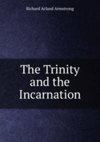 The Trinity and the Incarnation