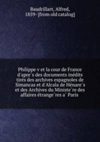 Philippe v et la cour de France d