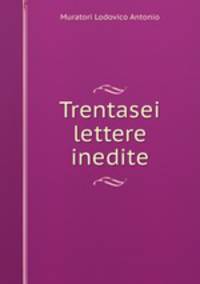 Trentasei lettere inedite