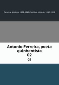Antonio Ferreira, poeta quinhentista. 02