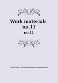 Work materials .. no.11
