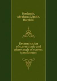 Determination of current ratio and phase angle of current transformers